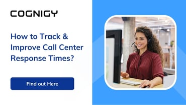 How to Track & Improve Call Center Response Times