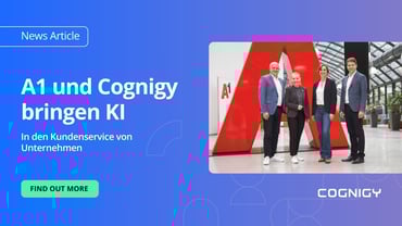 A1 und Cognigy bringen KI in den Kundenservice von Unternehmen