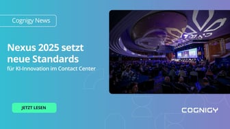Nexus 2025 setzt neue Maßstäbe für KI-Innovation im Contact Center