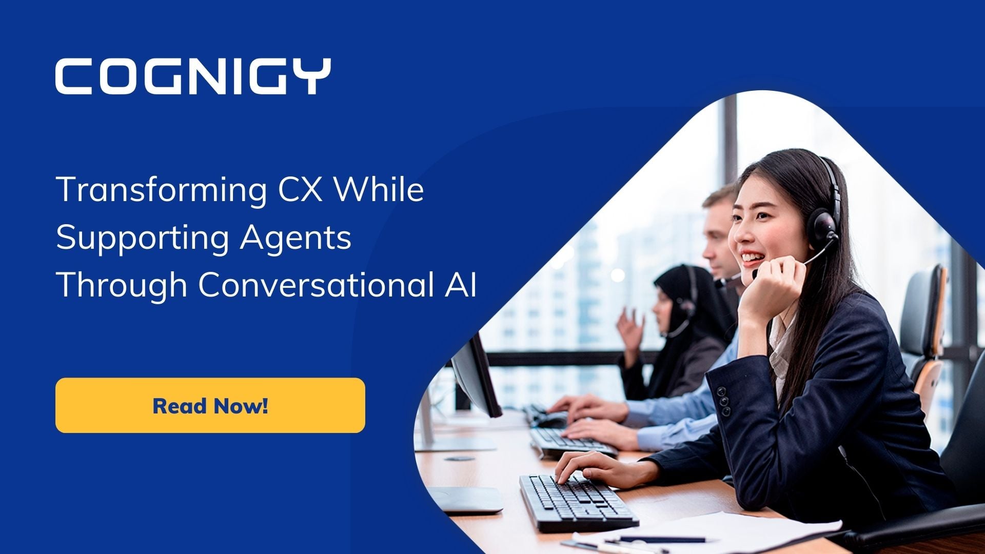 Transforming CX While Supporting Agents Through Conversational AI